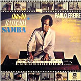 PAULO FREIRE / Orgao + Batucada = Samba